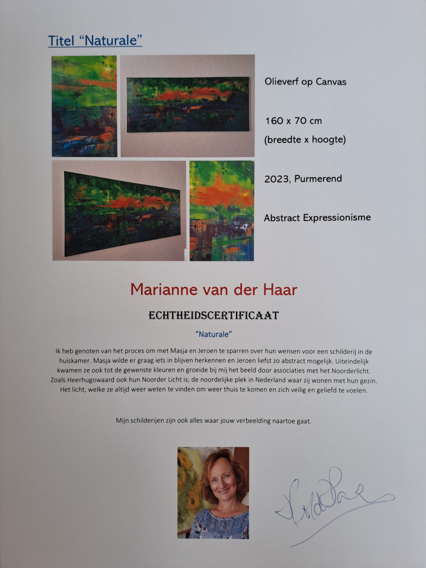Voorbeeld van een echtheidscertificaat met schilderijfoto's, titel, techniek, formaat en handtekening van Marianne van der Haar